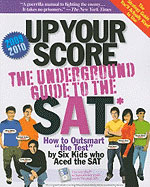 Up Your Score : The Underground Guide to the Sat, 1999-2000 (1999-2000)