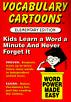 Vocabulary Cartoons: Building an Educated Vocabulary with Visual Mnemonics